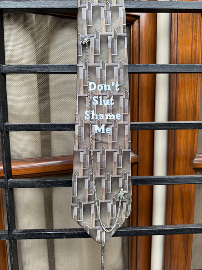 Don’t Slut Shame Me handpaint with silver charm and chsinhandmade Vintage Silk Tie
